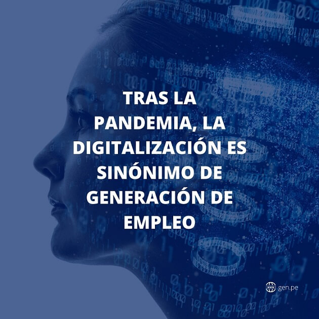 Tras la pandemia, la digitalización es sinónimo de generación de empleo