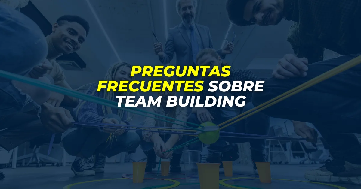Preguntas Frecuentes sobre Team Building